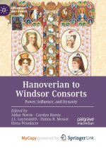 Hanoverian to Windsor Consorts