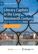 Literary Capitals in the Long Nineteenth Century