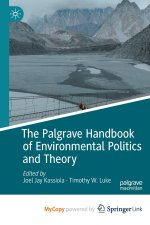Palgrave Handbook of Environmental Politics and Theory