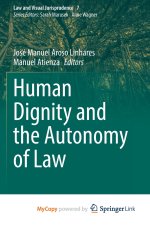 Human Dignity and the Autonomy of Law