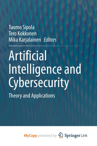 Artificial Intelligence and Cybersecurity