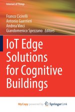 IoT Edge Solutions for Cognitive Buildings