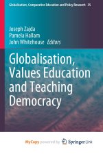 Globalisation, Values Education and Teaching Democracy