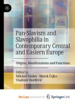 Pan-Slavism and Slavophilia in Contemporary Central and Eastern Europe