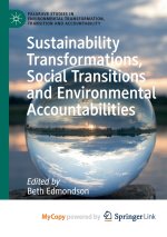 Sustainability Transformations, Social Transitions and Environmental Accountabilities