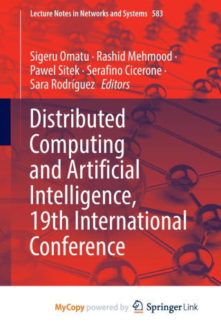 Distributed Computing and Artificial Intelligence, 19th International Conference
