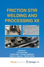 Friction Stir Welding and Processing XII