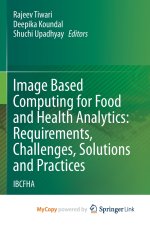 Image Based Computing for Food and Health Analytics