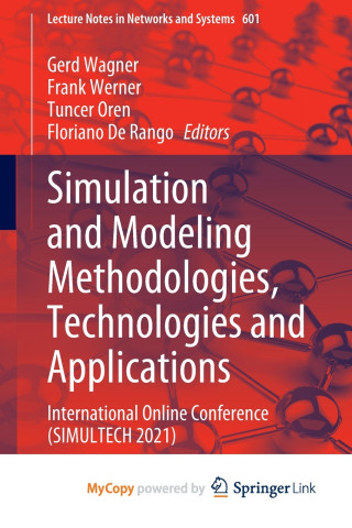 Simulation and Modeling Methodologies, Technologies and Applications