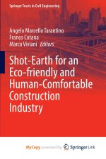 Shot-Earth for an Eco-friendly and Human-Comfortable Construction Industry
