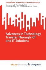 Advances in Technology Transfer Through IoT and IT Solutions
