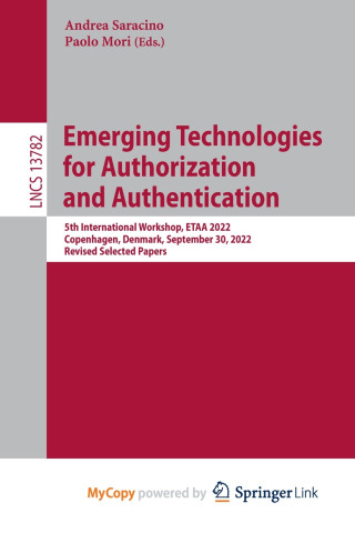 Emerging Technologies for Authorization and Authentication