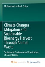 Climate Changes Mitigation and Sustainable Bioenergy Harvest Through Animal Waste