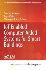 IoT Enabled Computer-Aided Systems for Smart Buildings