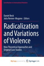 Radicalization and Variations of Violence