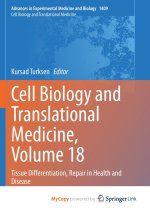 Cell Biology and Translational Medicine, Volume 18