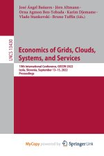 Economics of Grids, Clouds, Systems, and Services