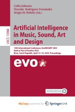 Artificial Intelligence in Music, Sound, Art and Design