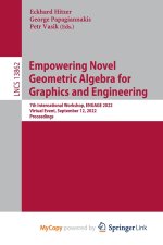 Empowering Novel Geometric Algebra for Graphics and Engineering