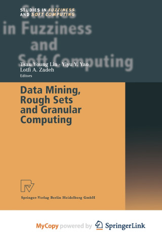 Data Mining, Rough Sets and Granular Computing