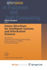 Future Directions for Intelligent Systems and Information Sciences