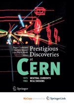 Prestigious Discoveries at CERN