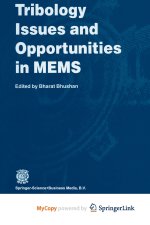 Tribology Issues and Opportunities in MEMS