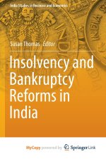 Insolvency and Bankruptcy Reforms in India