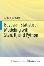 Bayesian Statistical Modeling with Stan, R, and Python