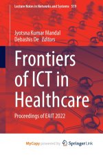 Frontiers of ICT in Healthcare