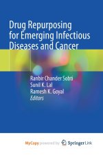 Drug Repurposing for Emerging Infectious Diseases and Cancer