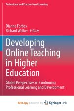 Developing Online Teaching in Higher Education