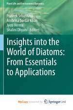 Insights into the World of Diatoms