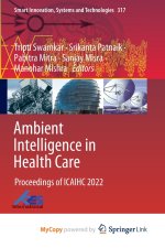 Ambient Intelligence in Health Care