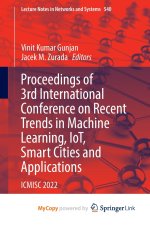 Proceedings of 3rd International Conference on Recent Trends in Machine Learning, IoT, Smart Cities and Applications