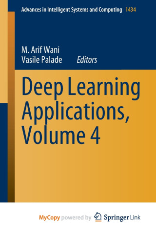 Deep Learning Applications, Volume 4