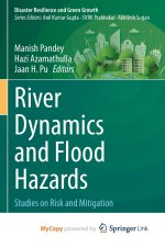 River Dynamics and Flood Hazards