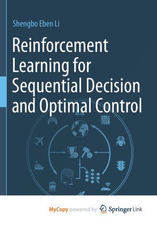 Reinforcement Learning for Sequential Decision and Optimal Control