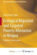 Ecological Migration and Targeted Poverty Alleviation in Ningxia