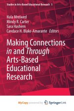 Making Connections in and Through Arts-Based Educational Research