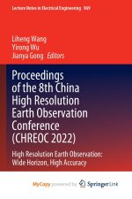 Proceedings of the 8th China High Resolution Earth Observation Conference (CHREOC 2022)