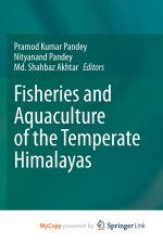 Fisheries and Aquaculture of the Temperate Himalayas
