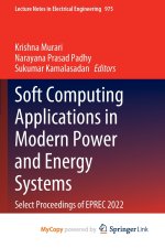 Soft Computing Applications in Modern Power and Energy Systems