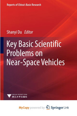 Key Basic Scientific Problems on Near-Space Vehicles