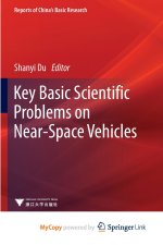 Key Basic Scientific Problems on Near-Space Vehicles
