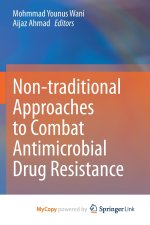 Non-traditional Approaches to Combat Antimicrobial Drug Resistance