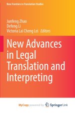 New Advances in Legal Translation and Interpreting