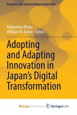 Adopting and Adapting Innovation in Japan's Digital Transformation