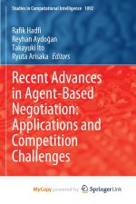 Recent Advances in Agent-Based Negotiation