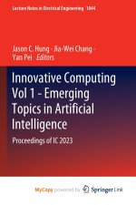 Innovative Computing Vol 1 - Emerging Topics in Artificial Intelligence